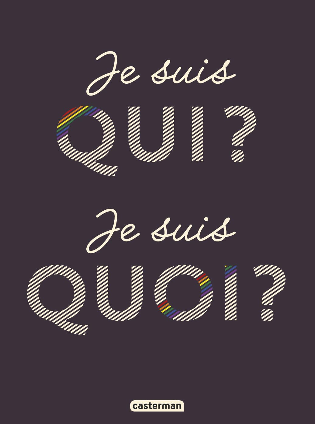 Je suis qui ? Je suis quoi ? Self-help