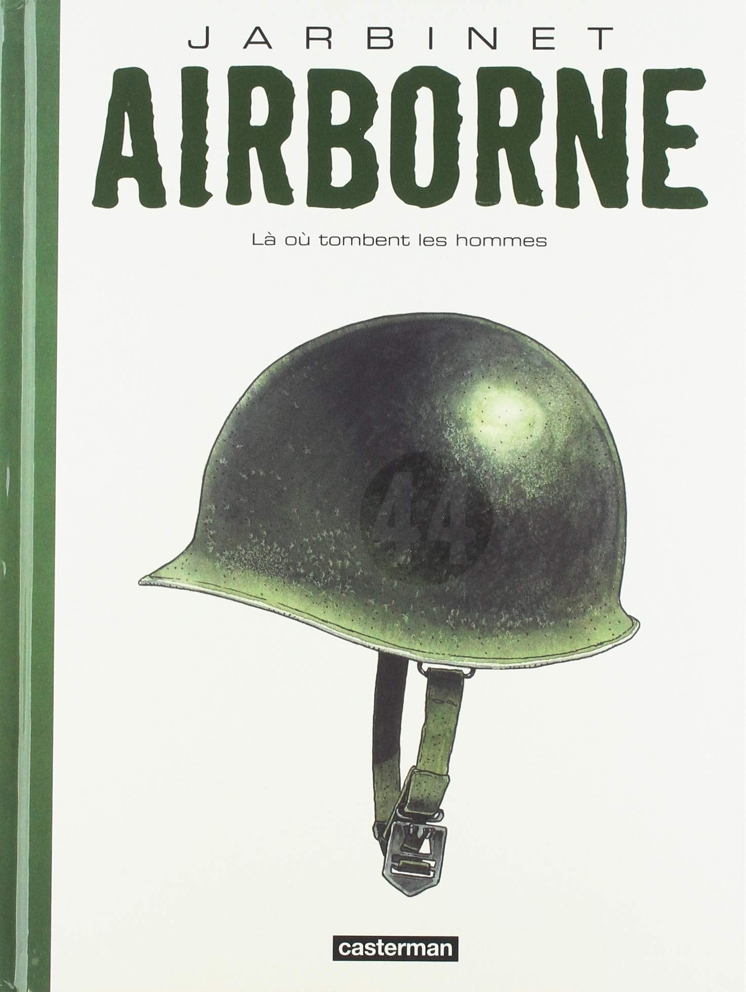 AIRBORNE 44 -1- LA OU TOMBENT LES HOMMES - EDITION LUXE 48H BD: EDITION LUXE 48H BD Manga