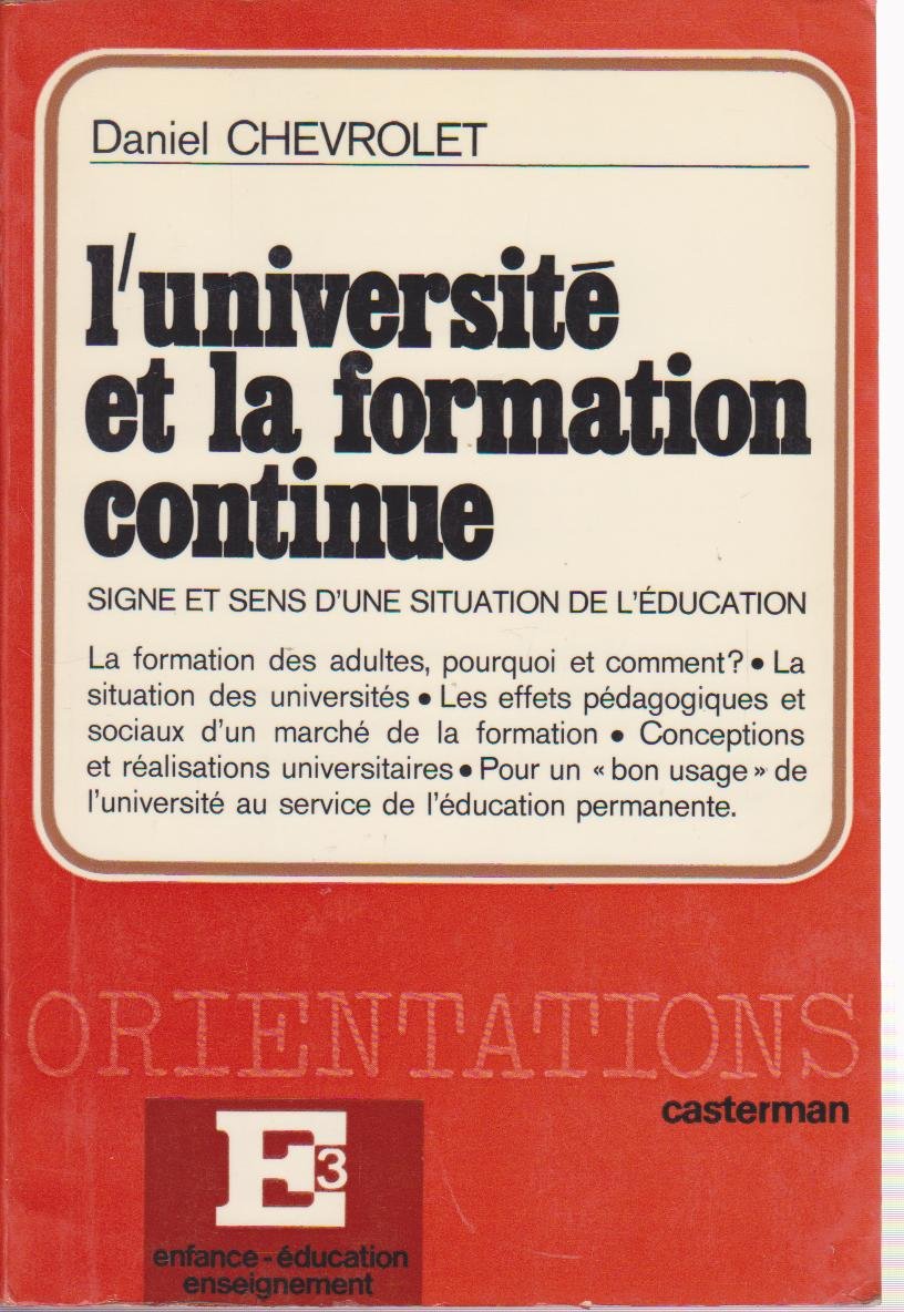 L'Université et la formation continue : signe et sens d'une situation de l'éducation Books