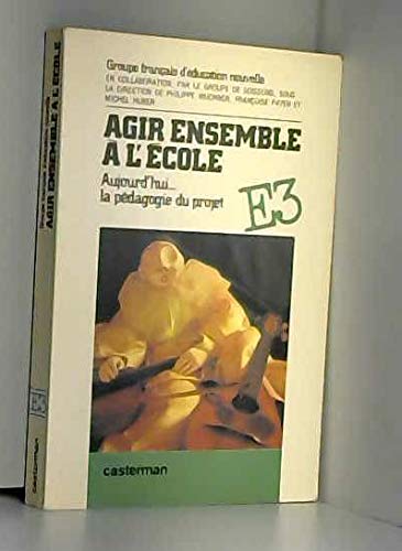 Agir ensemble à l'école : aujourd'hui... la pédagogie du projet Books