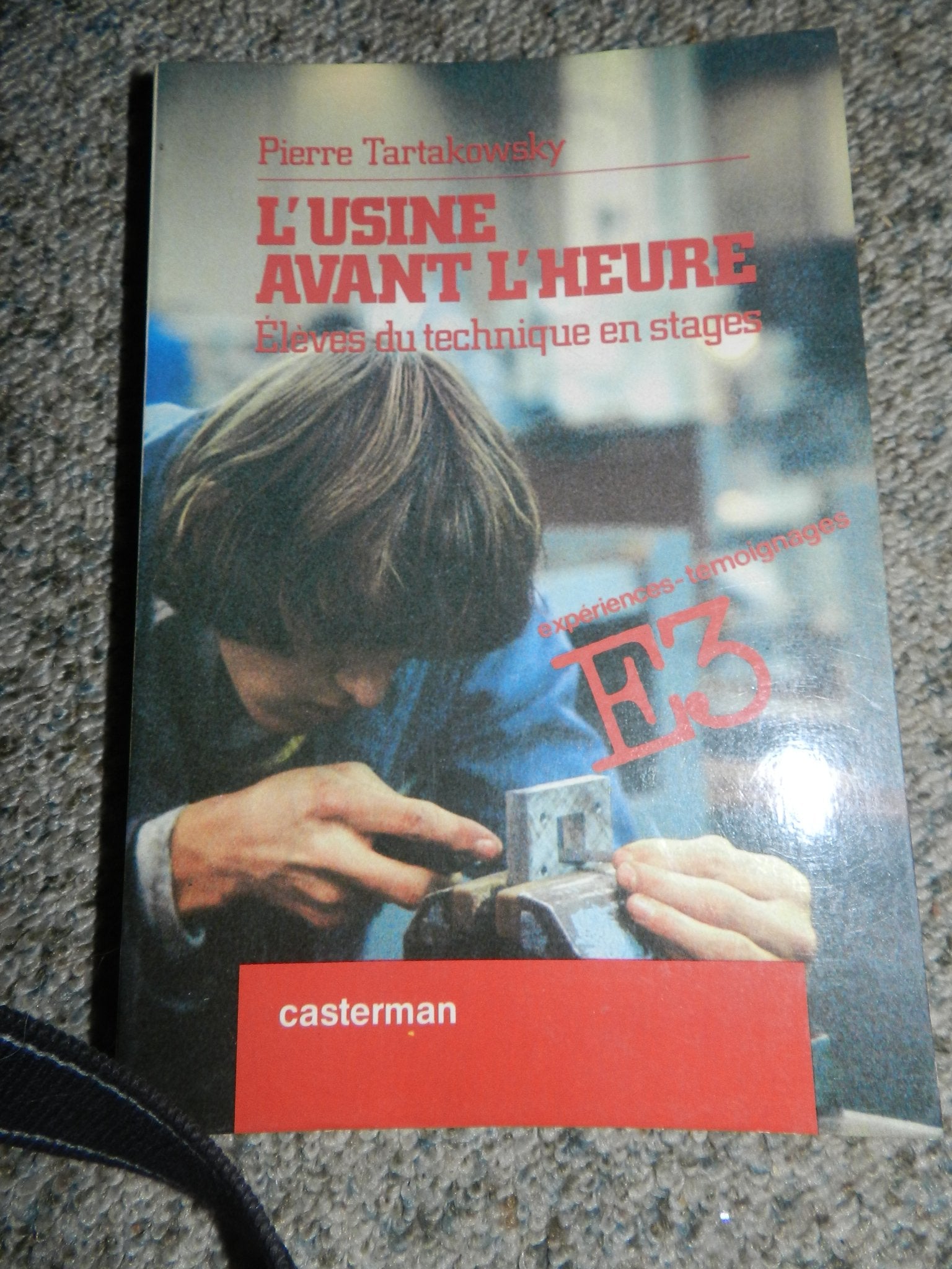 L'Usine avant l'heure : élèves du technique en stages book