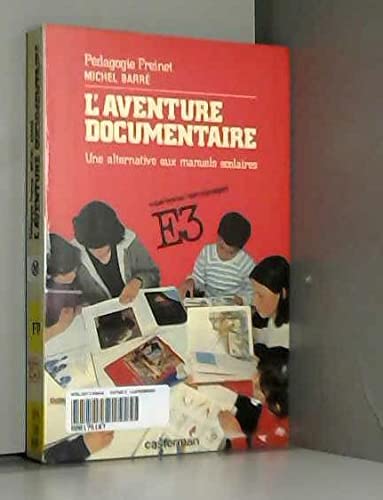 L'Aventure documentaire : une alternative aux manuels scolaires book