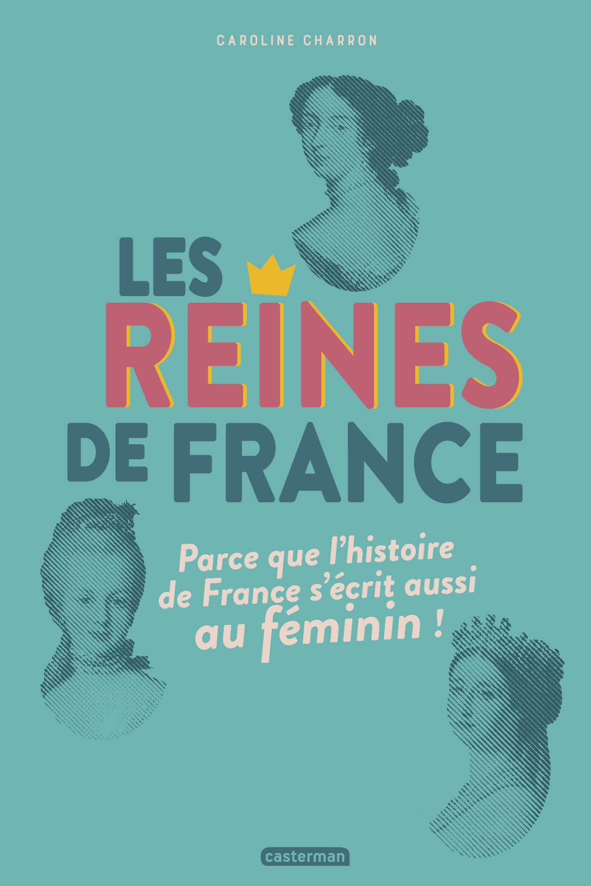 Les reines de France: NE2020 Children's books