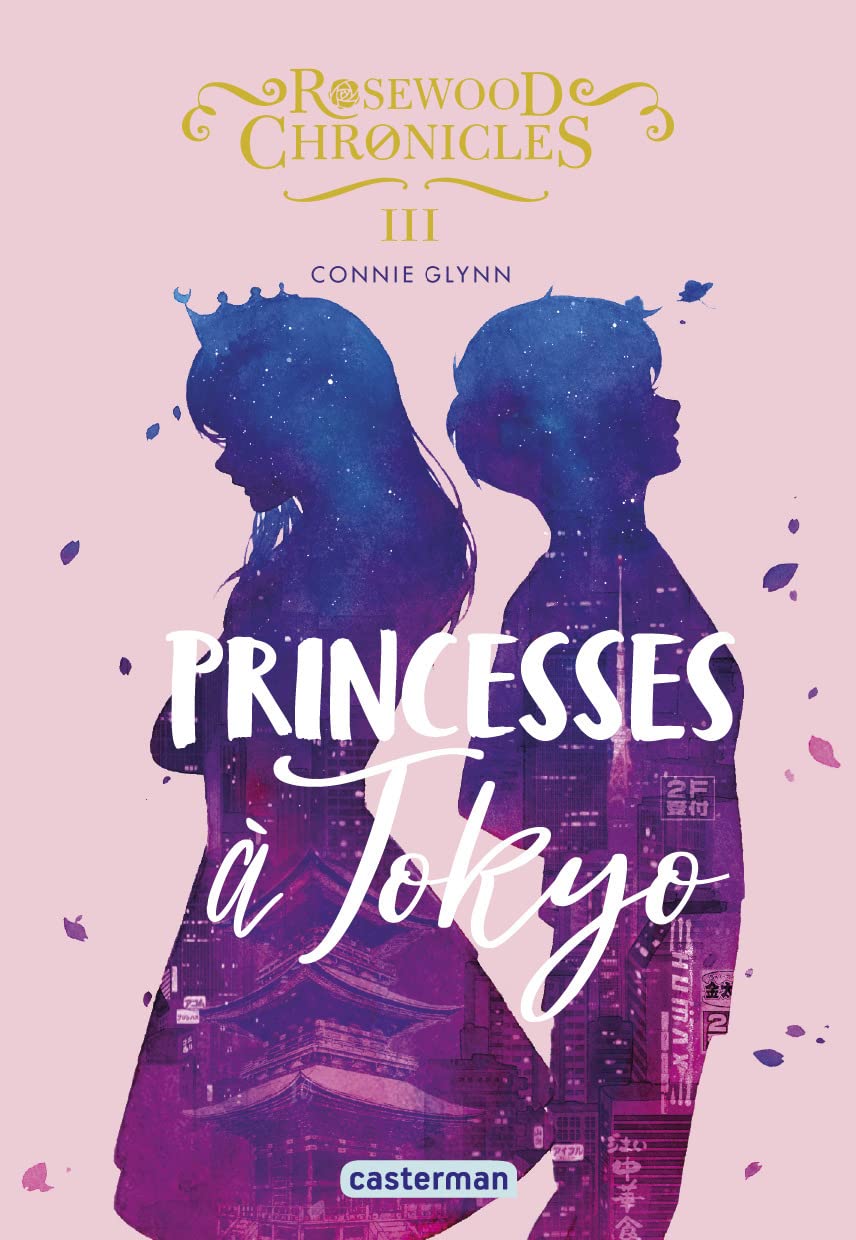 Rosewood Chronicles: Princesses à Tokyo (3) book