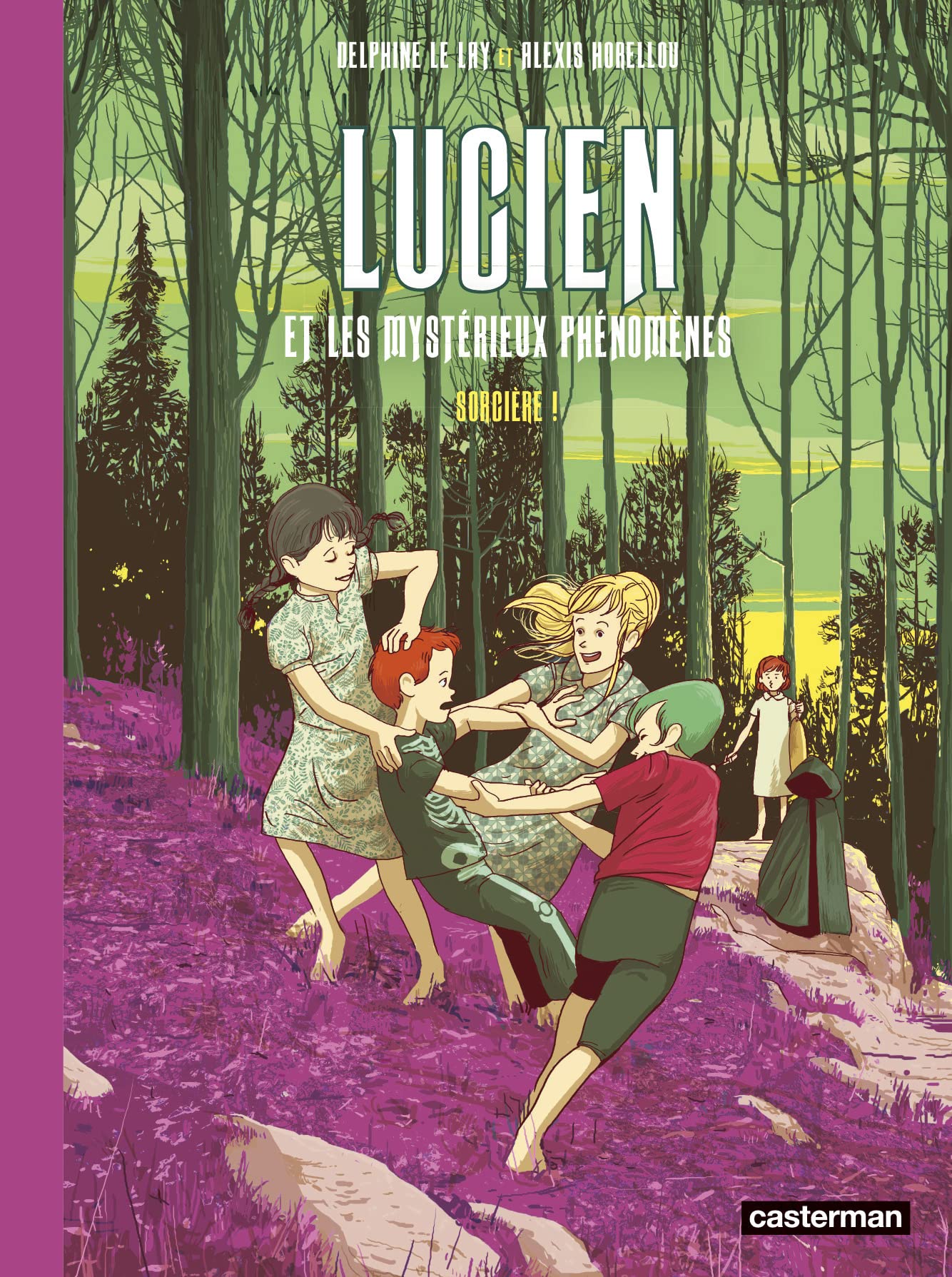 Lucien et les mystérieux phénomènes: Sorcière ! (3) book