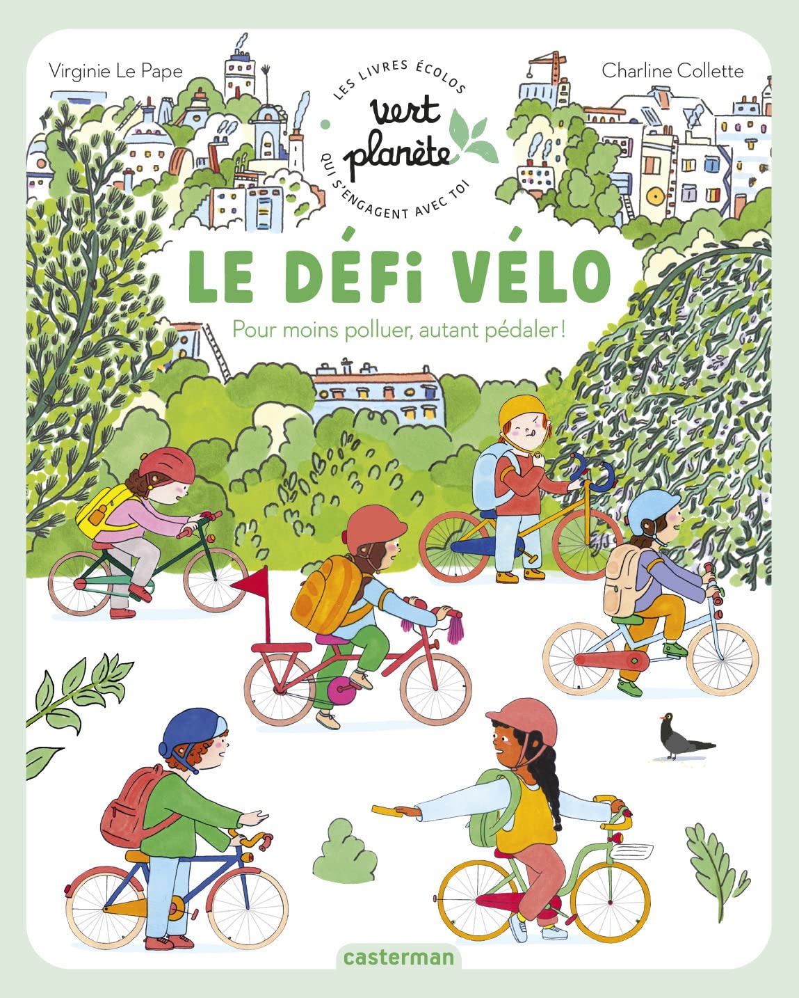 Vert planète - Le défi vélo: Pour moins polluer, autant pédaler ! book