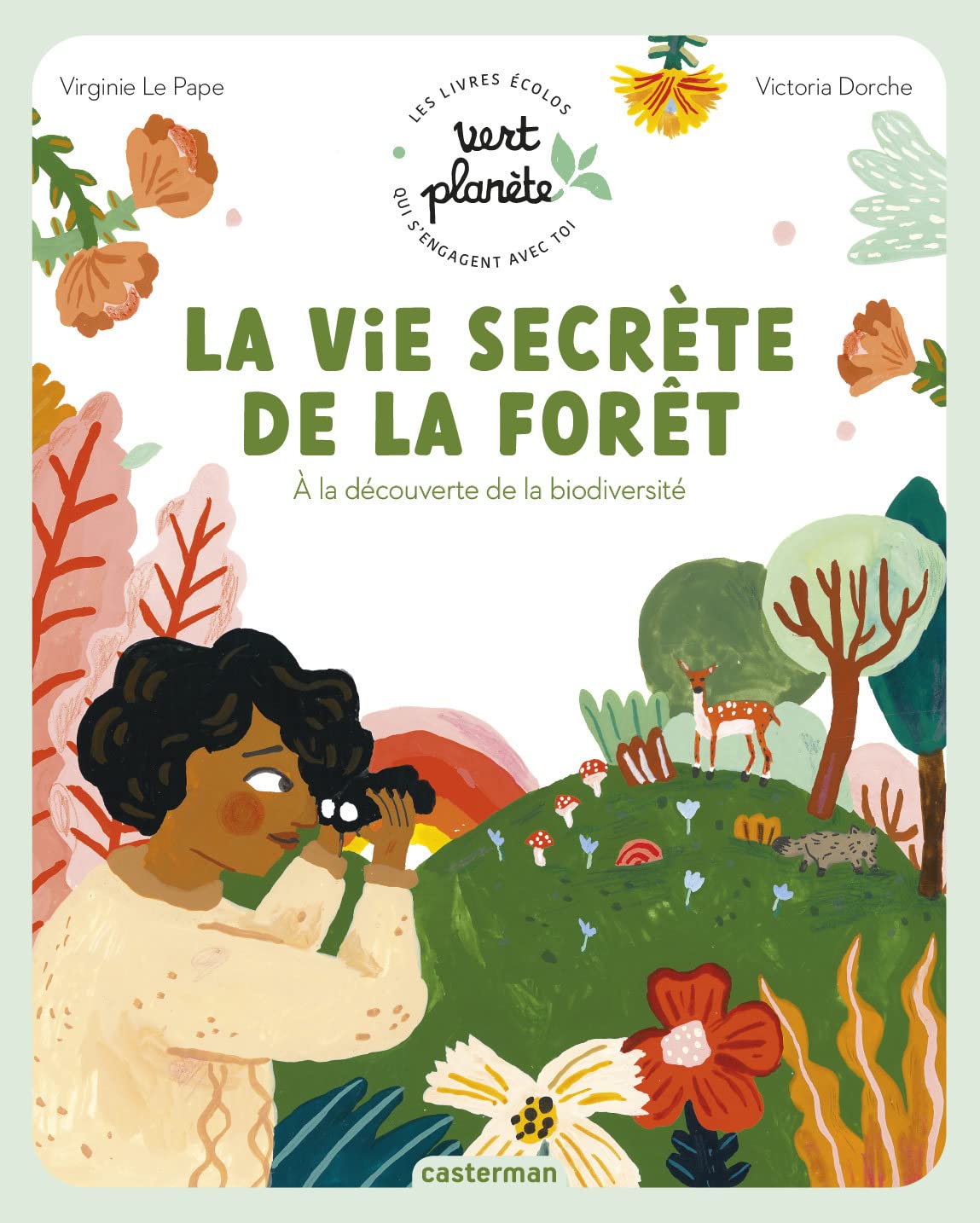 Vert planète - La vie secrète de la forêt: À la découverte de la biodiversité book