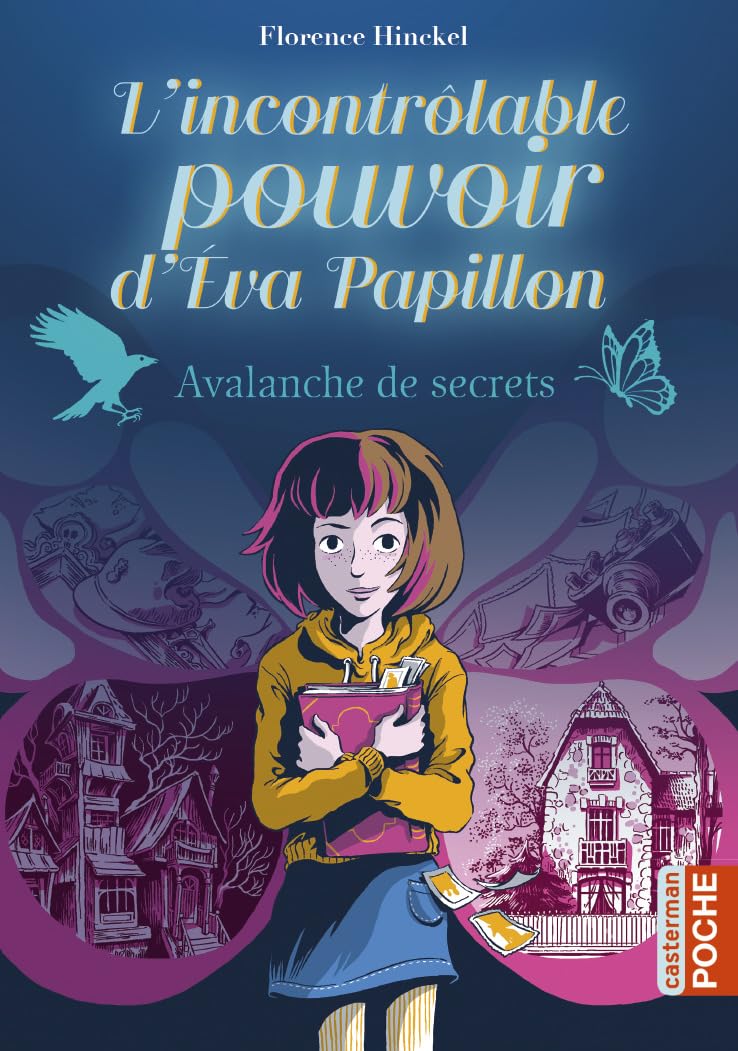 L'incontrôlable pouvoir d'Eva Papillon: Avalanche de secrets (1) book