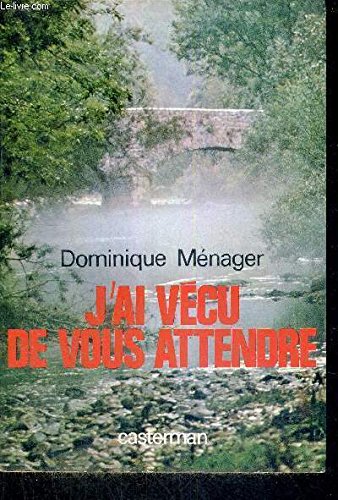 J'ai vécu de vous attendre book