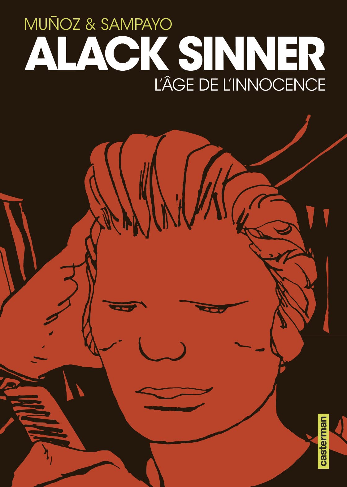 Alack Sinner: L'âge de l'innocence-Intégrale nouvelle édition (1) book