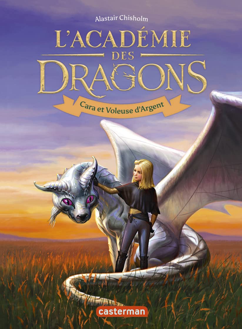 L’académie des dragons T2 : Cara et Voleuse d’Argent book