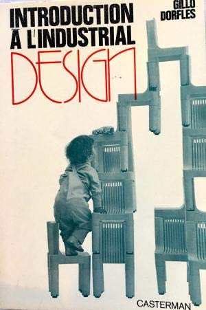 Introduction a l'industrial design : langage et histoire de la production en serie book