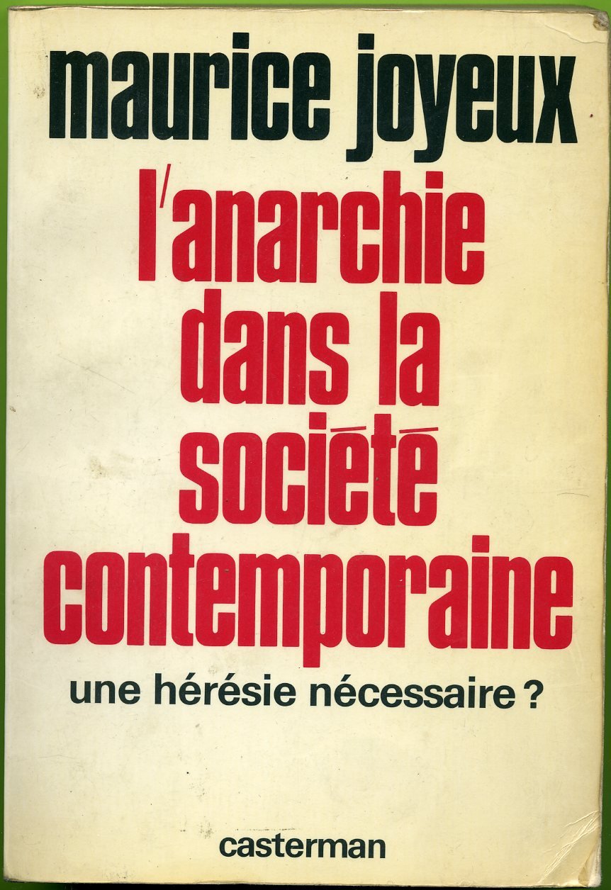L'Anarchie dans la société contemporaine : une hérésie nécessaire ? book