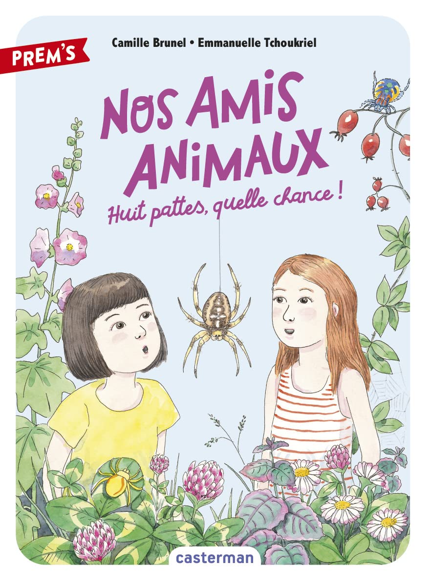 Nos amis animaux: Huit pattes, quelle chance ! (2) Children's books