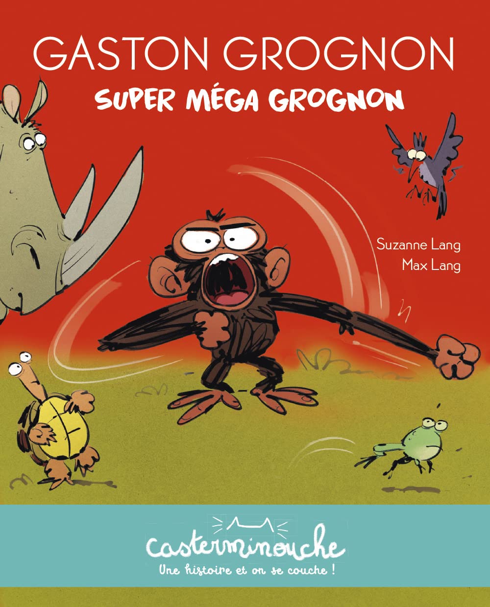 Casterminouche - Gaston Grognon : Super méga grognon: Petits albums souples book