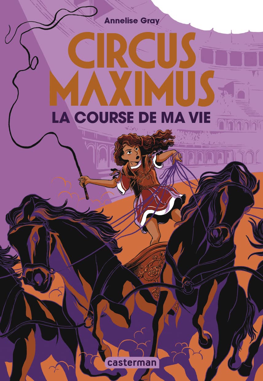 Circus Maximus - La Course De Ma Vie. Novels & Short Stories