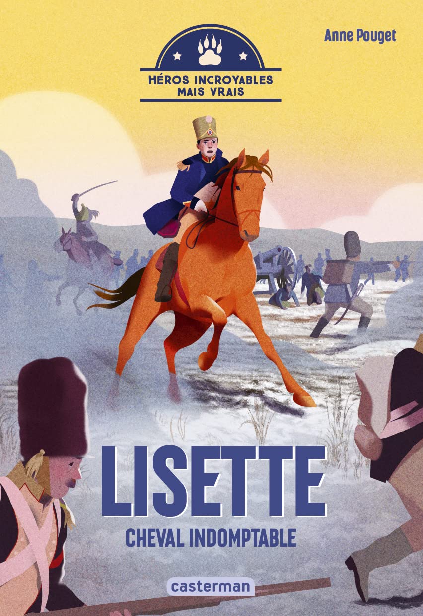 Héros incroyables mais vrais - Lisette, cheval indomptable book