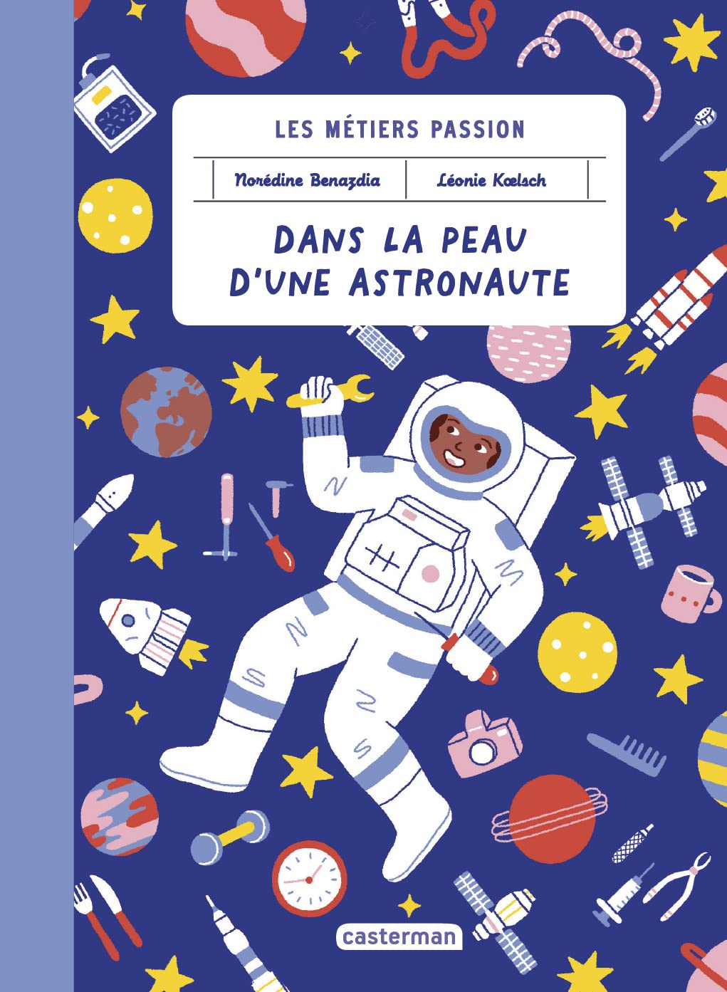 Les métiers passion - Dans la peau d'une astronaute book