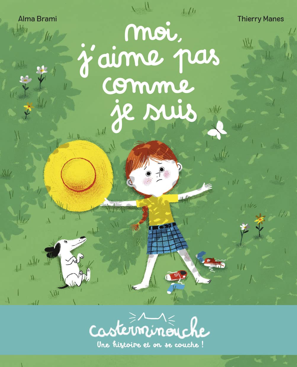 Casterminouche - Moi j'aime pas comme je suis: Petits albums souples book