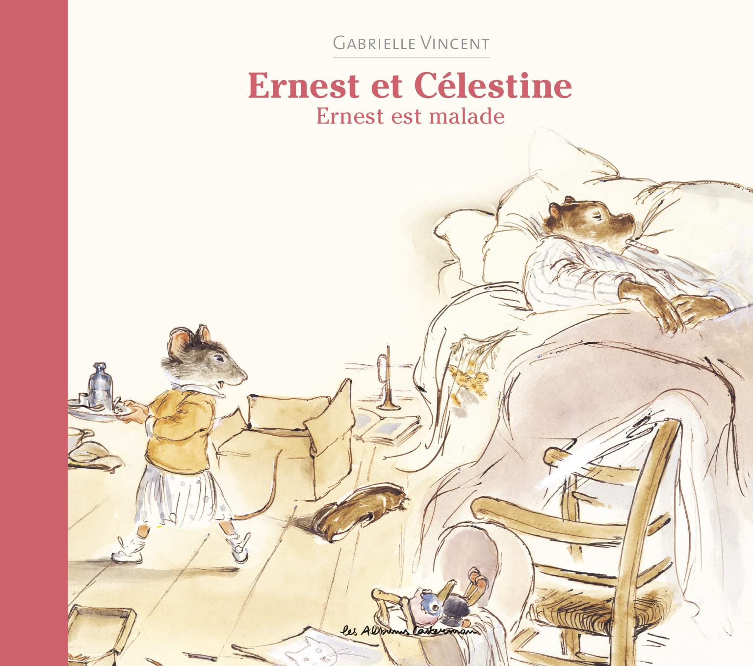 Ernest et Célestine - Ernest est malade: Nouvelle édition cartonnée book