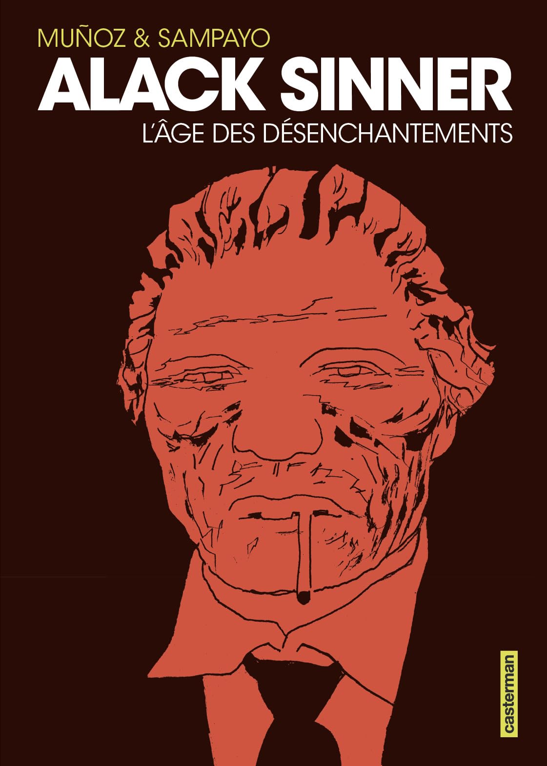 Alack Sinner: L'Âge des désenchantements-Intégrale - Nouvelle édition (2) book