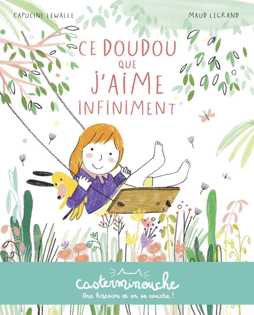 Casterminouche - Ce doudou que j'aime infiniment: Petits albums souples book