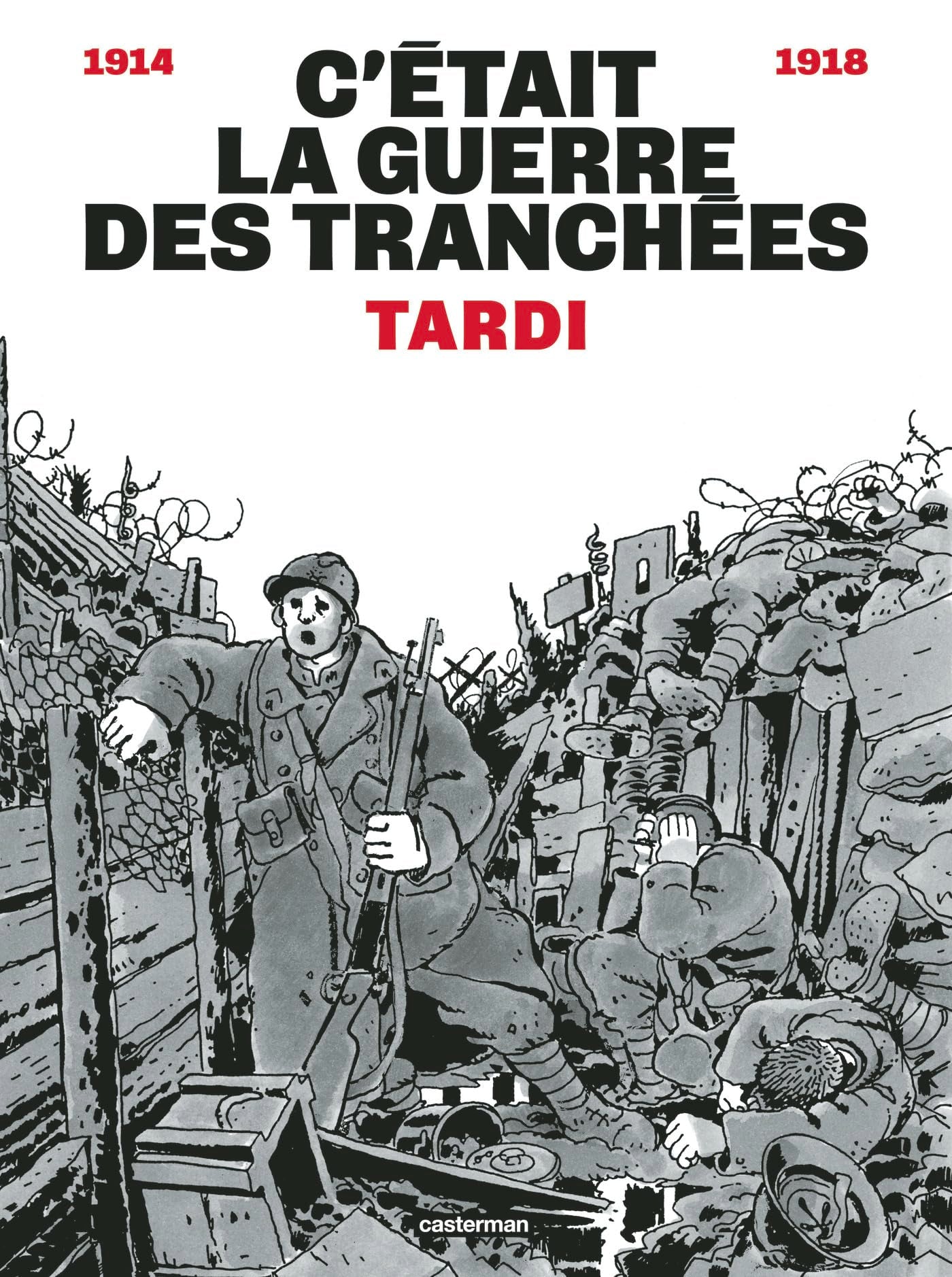 C'était la guerre des tranchées: Nouvelle édition book