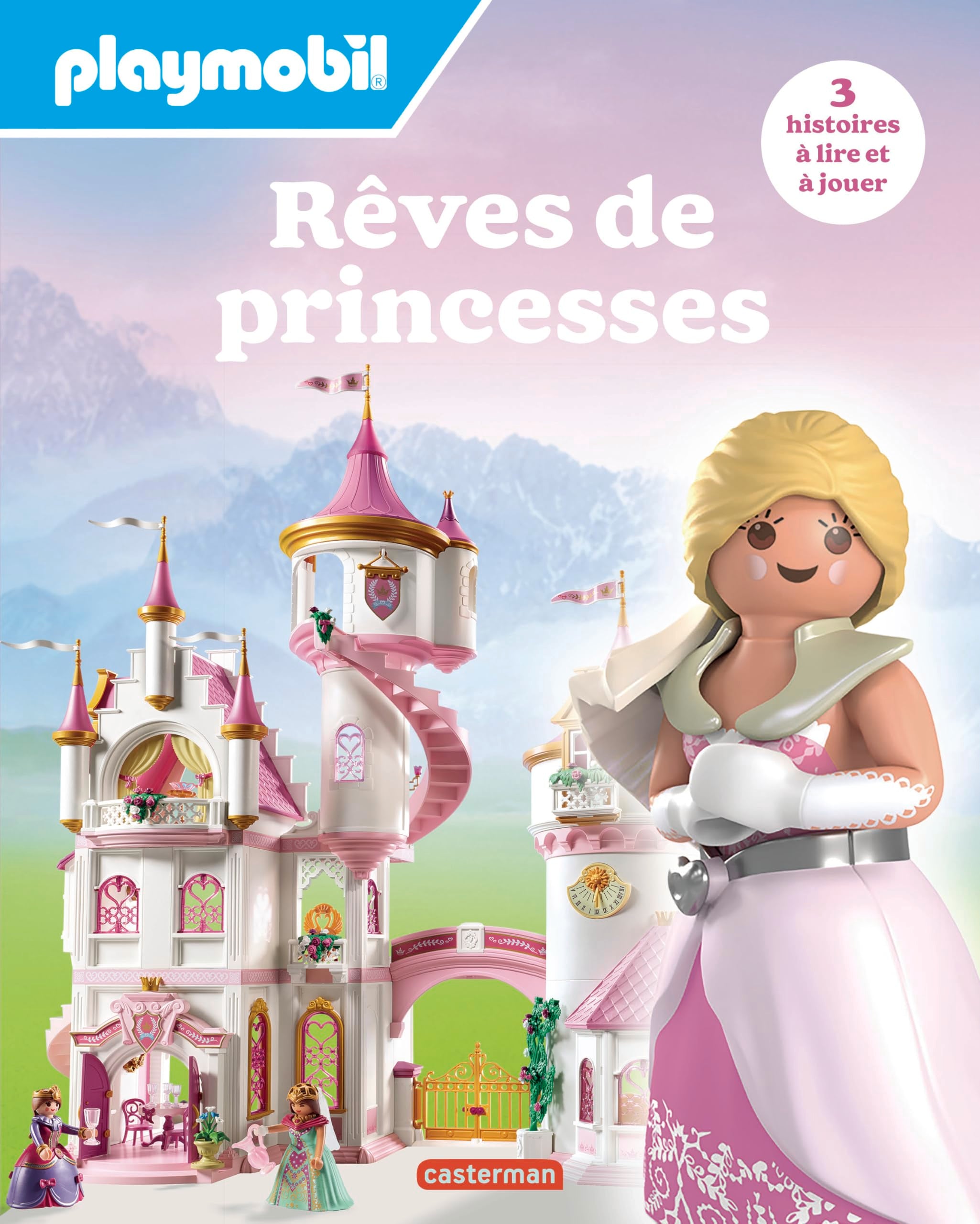 Playmobil - Rêves de princesses: 3 histoires à lire et à jouer book