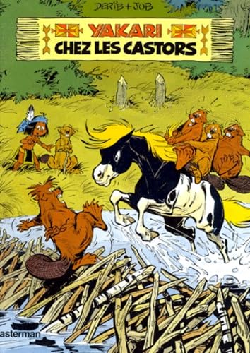 Yakari. Vol. 3. Yakari chez les castors book