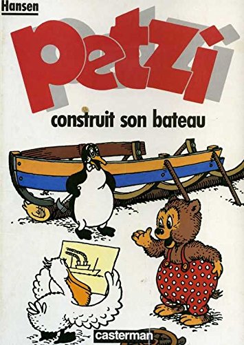 Petzi, tome 1 : Petzi construit son bateau book