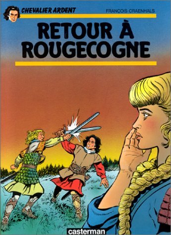 Retour a rougecogne: CHEVALIER ARDENT Manga