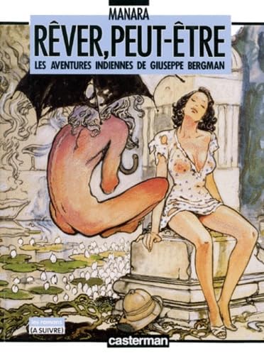 Rêver, peut-être: Les aventures indiennes de Giuseppe Bergman Superheroes
