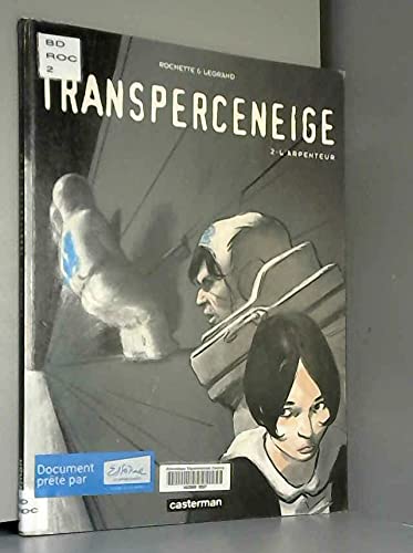 Transperceneige t2 - l'arpenteur Manga