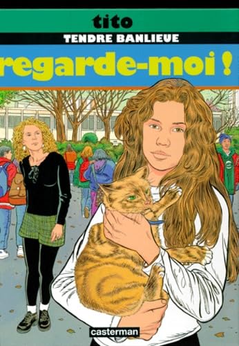 Tendre banlieue. Vol. 12. Regarde-moi ! Manga