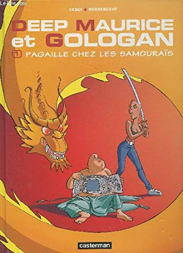 Deep maurice et gologan t1 - pagaille chez les samourais Manga