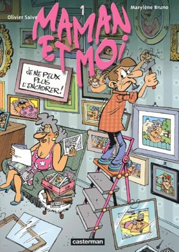Maman et moi t1 - je ne peux plus l'encadrer ! Humour & Satire