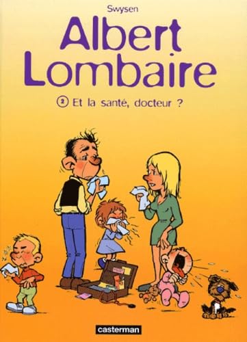 Albert lombaire t2 - et la sante, docteur ? book