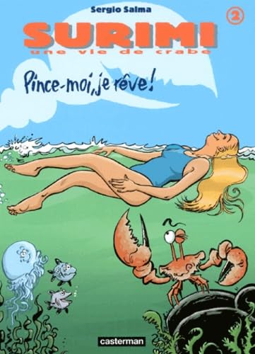 Surimi t2 - pince moi, je reve: UNE VIE DE CRABE Manga