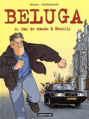 Beluga, tome 2 : Sac de noeuds à Neuilly book