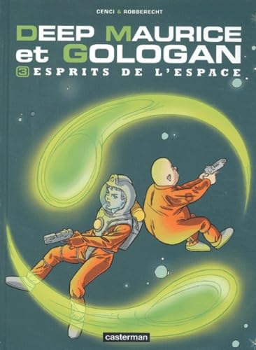 Deep Maurice et Gologan, tome 3 : Esprits de l'espace book