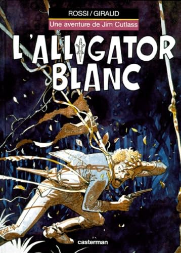 L'alligator blanc: UNE AVENTURE DE JIM CUTLASS Manga