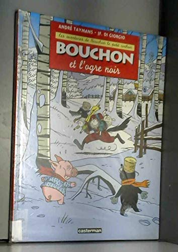 Bouchon le petit cochon. Bouchon contre l'ogre noir book