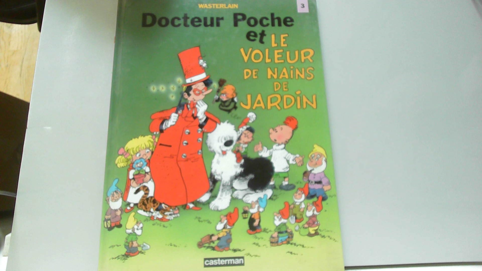 Docteur poche et le voleur de nains de jardin t3 book