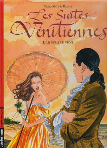 Suites venitiennes t6 - l'ile sous le vent (Les) book