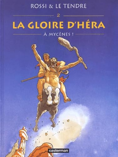 La Gloire d'Héra, tome 2 : A Mycènes book