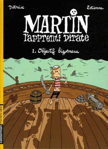 Objectif bigorneau martin l'apprenti pirate t1 Manga