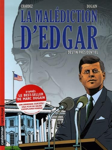 La malediction d'edgar t1 destin presidentiel Manga