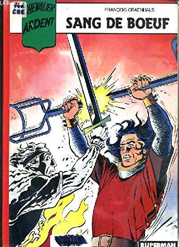 Chevalier Ardent, tome 5 : Sang de boeuf book
