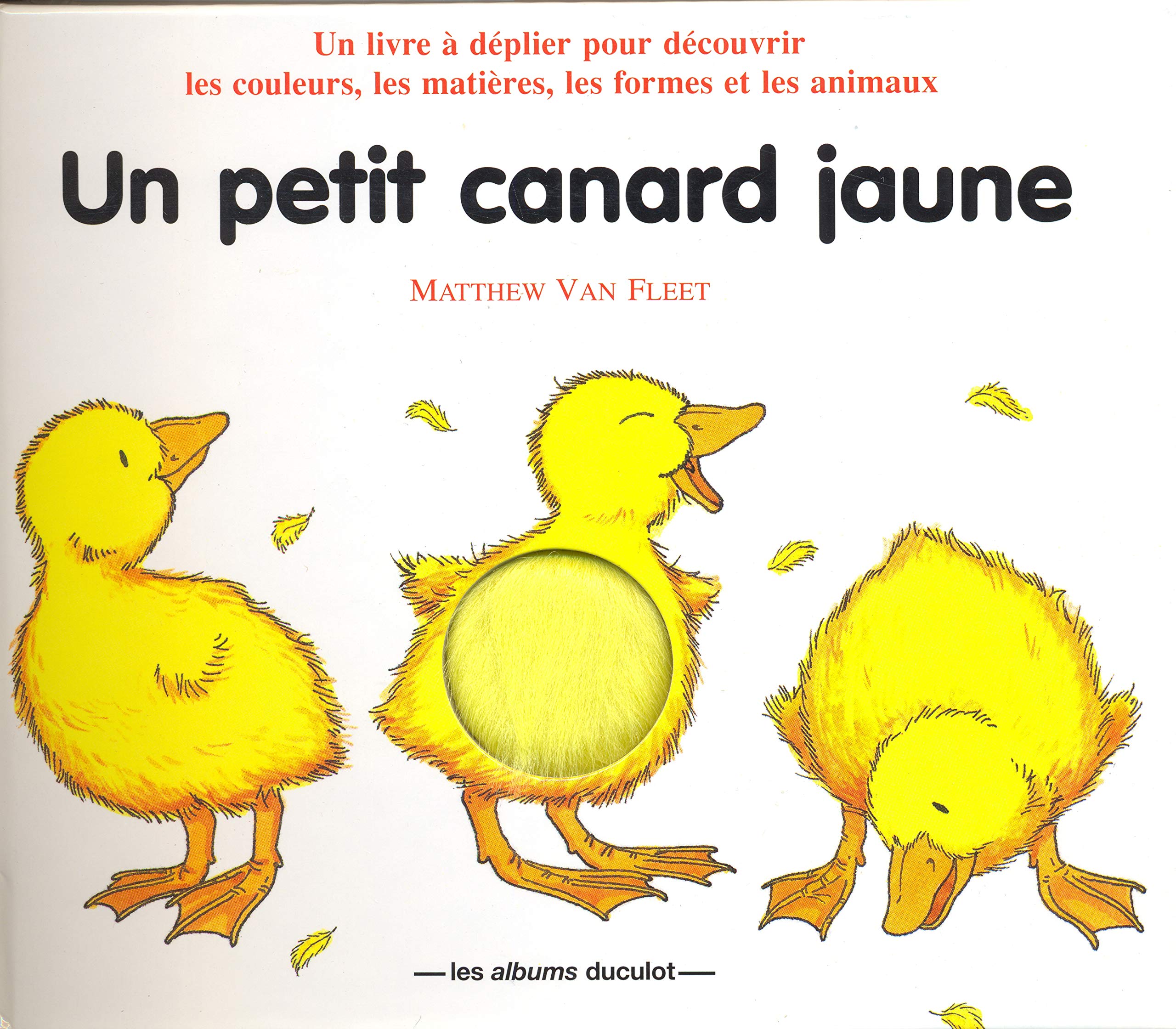 Un petit canard jaune: Un livre à déplier pour découvrir les couleurs, les matières, les formes et les animaux Tiptoi & Games