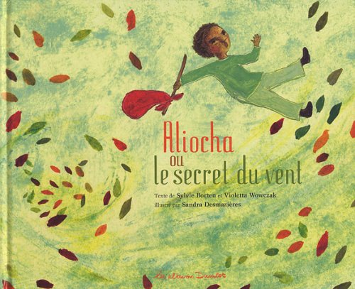 Aliocha ou le secret du vent Children's books